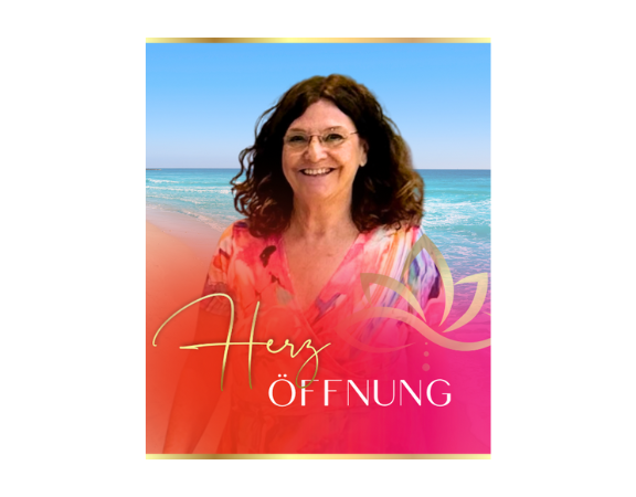 HERZÖFFNUNG – LASS DEIN LICHT STRAHLEN!