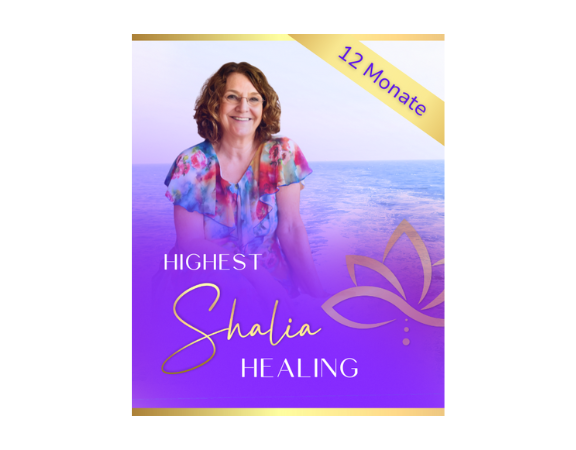 HIGHEST SHALIA HEALING (INTENSIVE) FÜR 12 MONATE