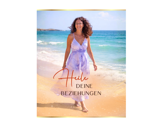 HEILE DEINE BEZIEHUNGEN