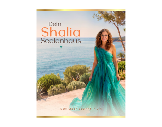 DEIN SHALIA SEELENHAUS