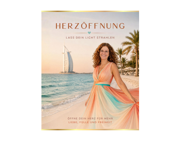 HERZÖFFNUNG – LASS DEIN LICHT STRAHLEN!