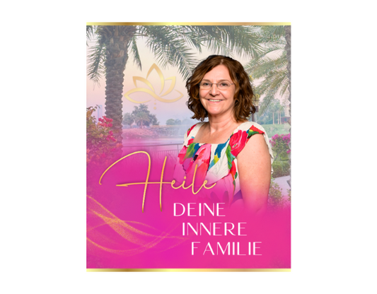 Heile deine Innere Familie