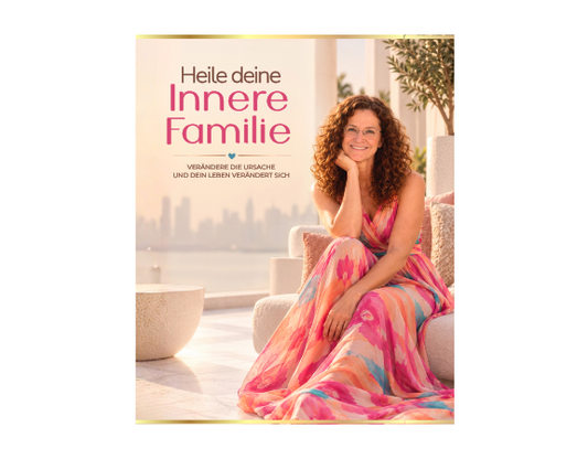 HEILE DEINE INNERE FAMILIE