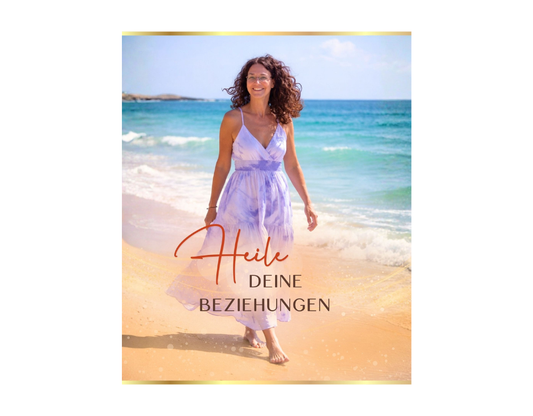 HEILE DEINE BEZIEHUNGEN